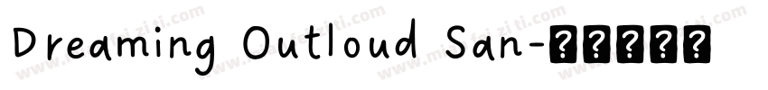 Dreaming Outloud San字体转换